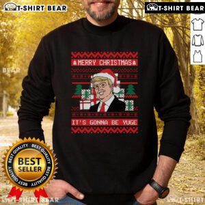 Funny Trump ugly Christmas sweatshirt featuring 'Top It's Gonna Be Yuge' text, perfect for holiday parties and gifts.