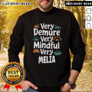 Alt Text: Top Melia Personalized Very Demure Very Mindful Melia Name Sweatshirt in soft fabric, perfect for casual wear.