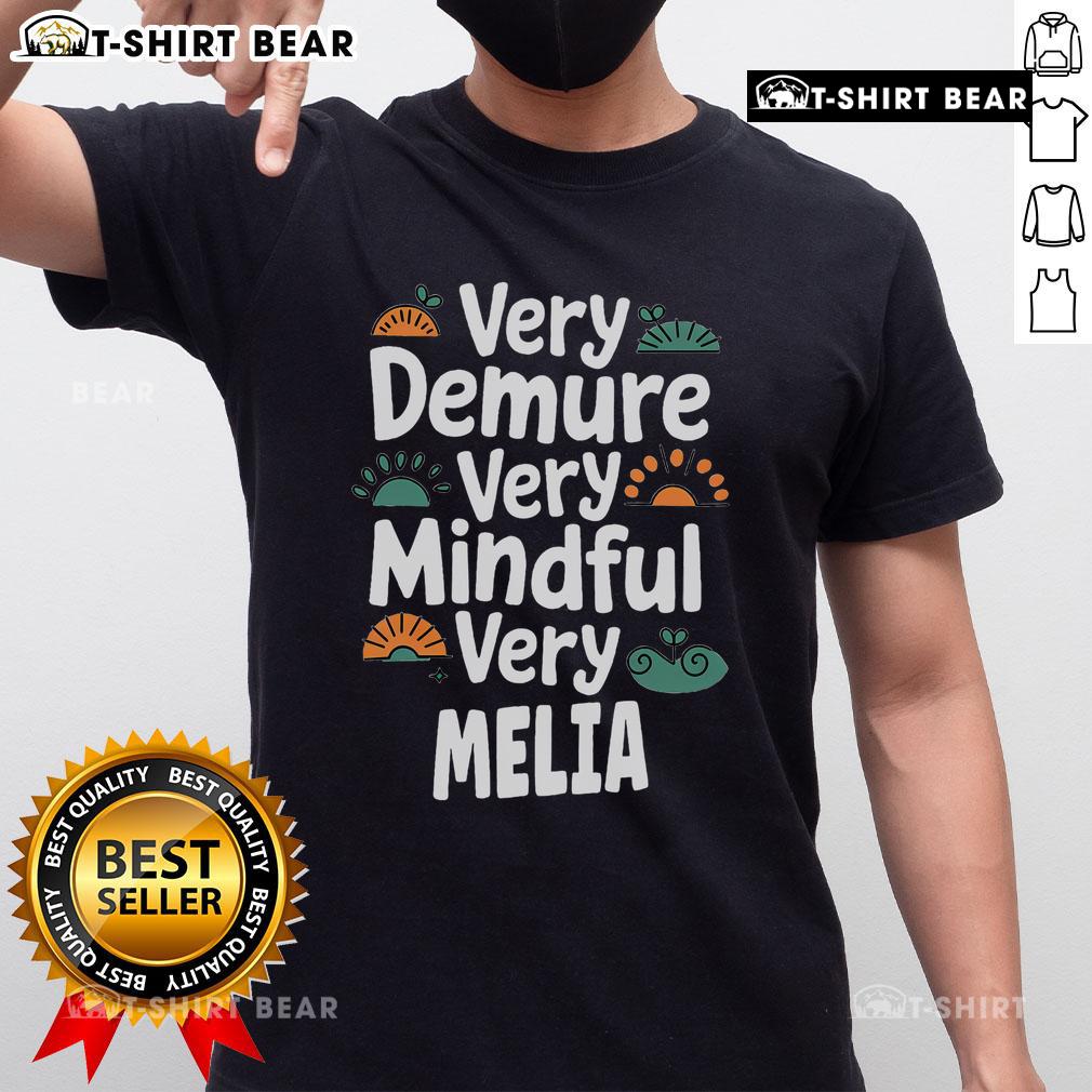 Top Melia Personalized T-Shirt featuring 'Very Demure Very Mindful' design, perfect for Melia fans and unique gifts.