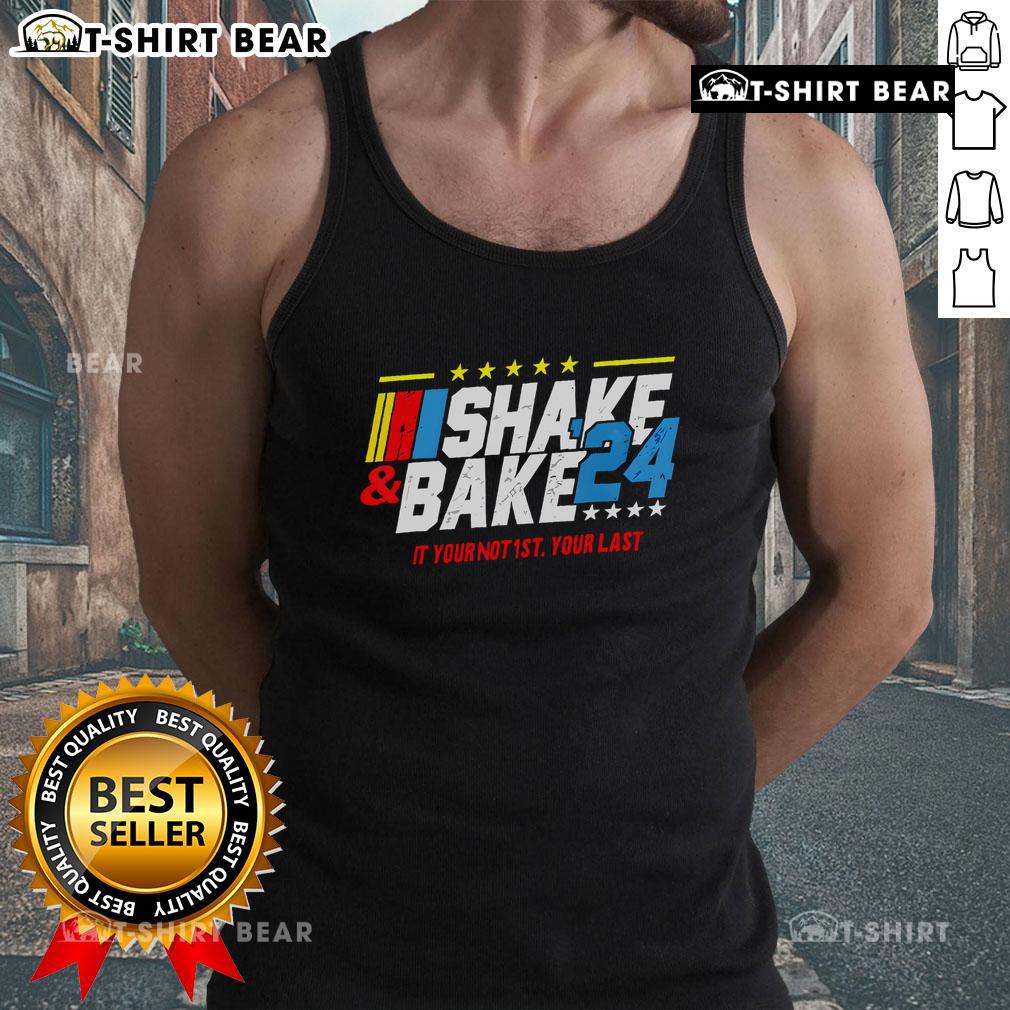 Top Shake And Bake 'If You're Not 1st, You're Last' 2024 tank top in vibrant colors, perfect for sports enthusiasts.