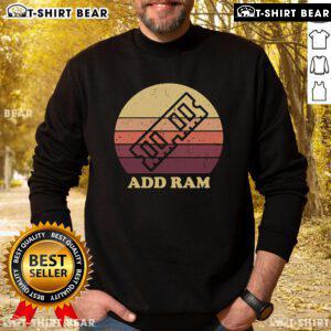 Vintage sunset sweatshirt featuring 'Top Slow PC Add RAM' design, perfect for tech enthusiasts and retro fashion lovers.