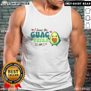 Adorable 'Cute I Know The Guac Is Extra But So Am I' avocado tank top showcasing fun Mexican food theme.