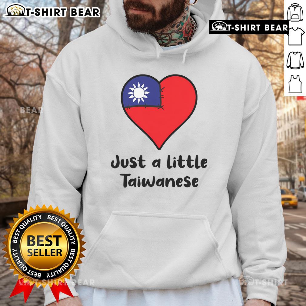Good Just A Little Taiwanese hoodie featuring a heart design with the Taiwan flag, perfect for expressing love for Taiwan.