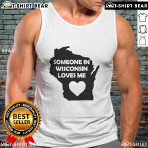 Good Someone In Wisconsin Loves Me tank top featuring a fun design, perfect for showing state pride and style.