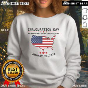 Donald Trump sweatshirt celebrating Hot Inauguration Day as the 47th President of the United States.