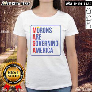 Hot Maga Morons Are Governing America Ladies Tee showcasing a bold, humorous graphic for political satire enthusiasts.