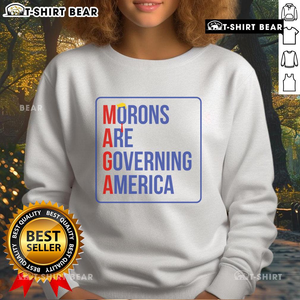 Hot Maga Morons Are Governing America sweatshirt design featuring bold text on a cozy, casual hoodie.