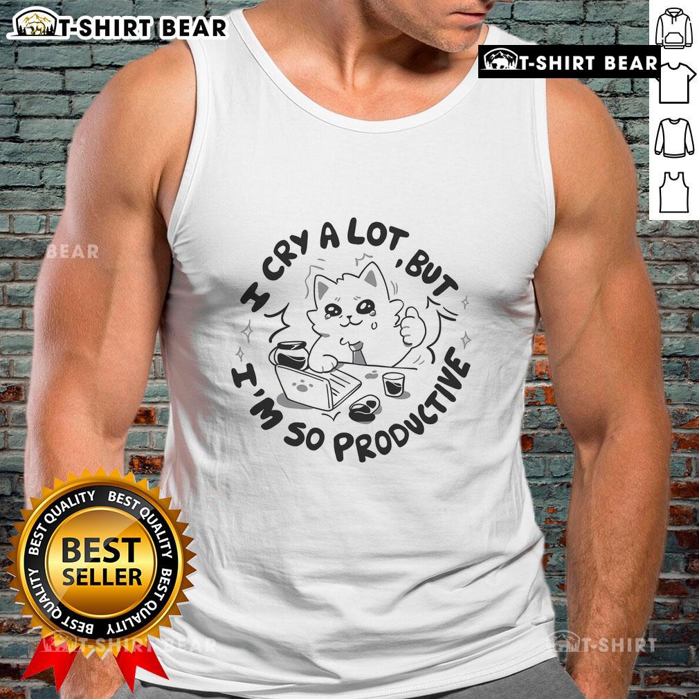 Productive cat tank top featuring a cute cat with the phrase 'Nice, I Cry A Lot But I'm So Productive' for cat lovers.
