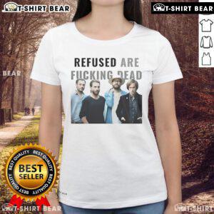 Nice Refused Are Fucking Dead Tour 2025 schedule on a ladies tee, featuring vibrant design and tour dates.