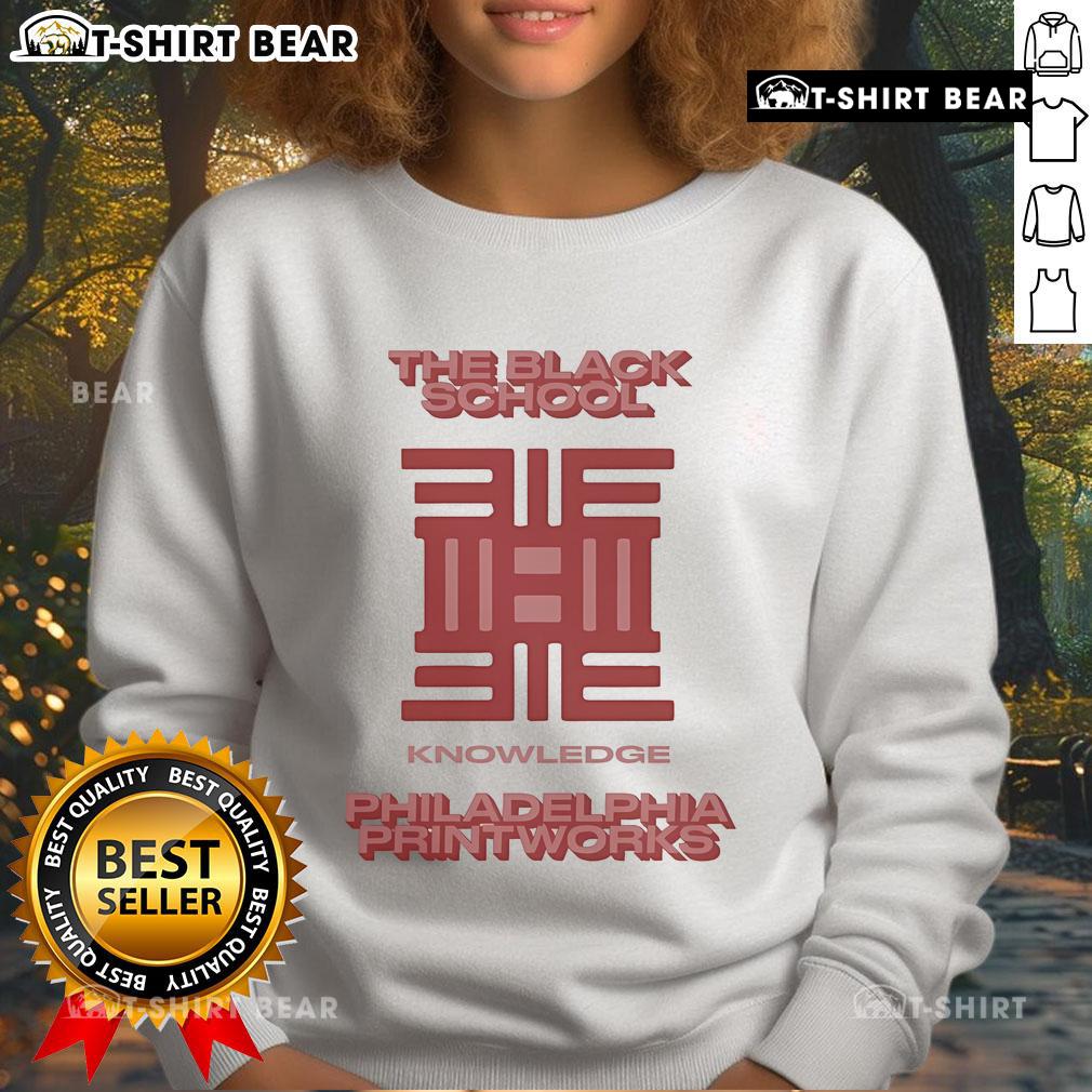 Official The Black School Knowledge Philadelphia Printworks Sweatshirt in stylish design showcasing urban culture and education.