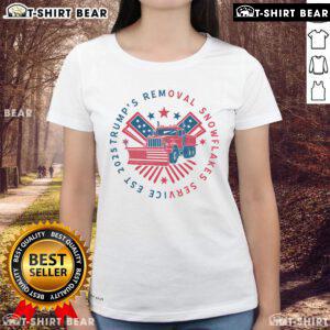 Official Trump's Removal Snowflake Service 2025 President Ladies Tee featuring bold graphics and a stylish fit.