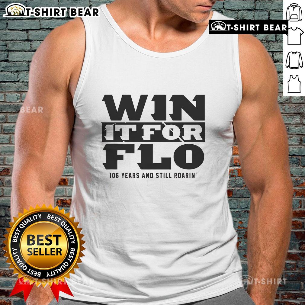 Official Win It For Flo 106 Years and Still Roarin tank top featuring bold graphics and vibrant colors for fans.