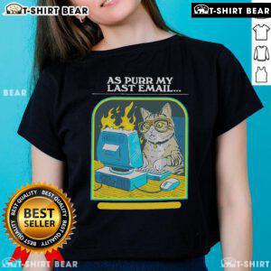 Alt Text: Premium 'As Purr My Last Email' Passive Aggressive Adventures Ladies Tee - Stylish and humorous women's t-shirt.
