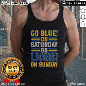 Premium Go Blue on Saturday Go Lion on Sunday tank top featuring bold graphics for sports fans and casual wear.