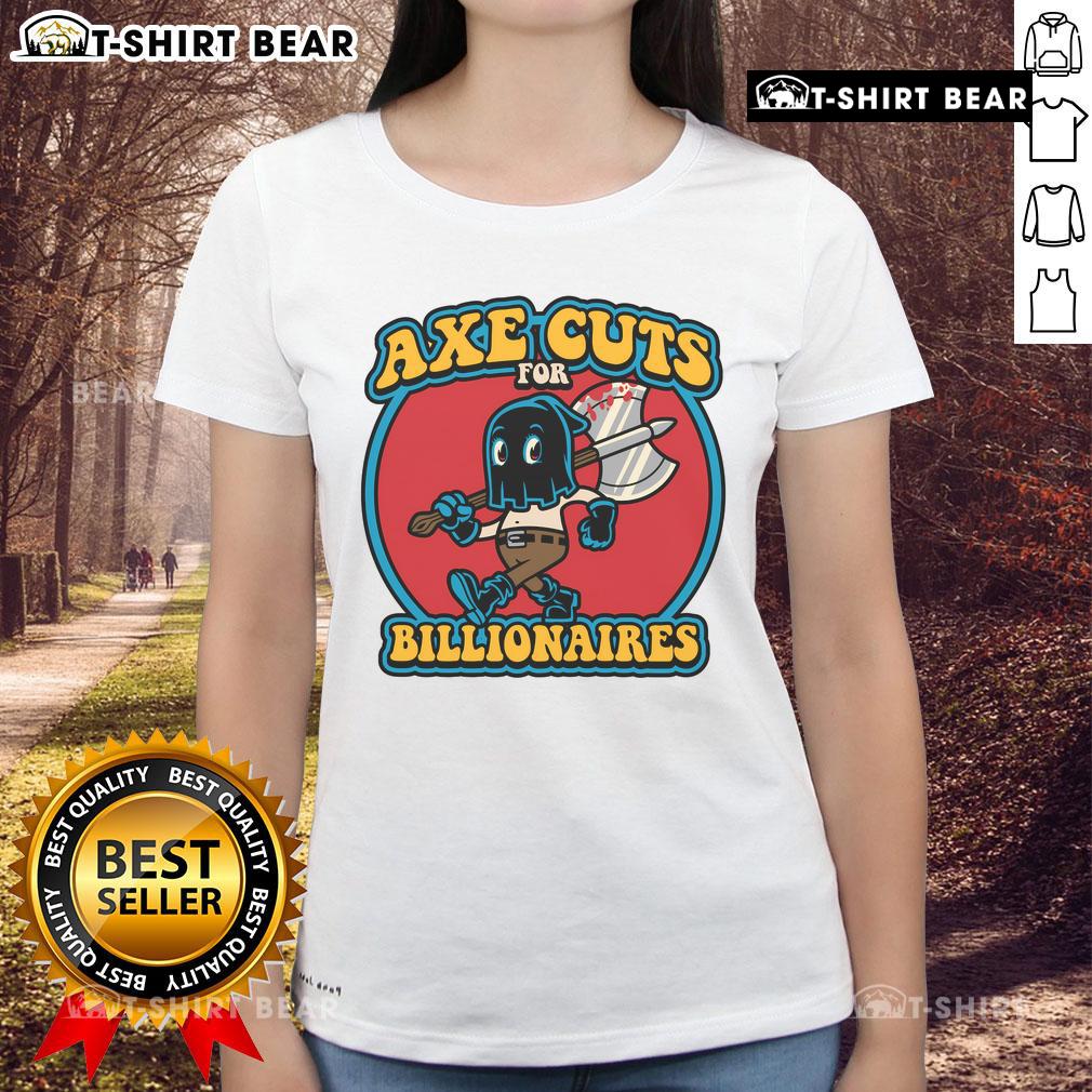 Stylish 'Pretty Axe Cuts' ladies tee for billionaires featuring a chic design and premium quality fabric.
