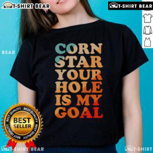 Pretty Corn Star Ladies Tee featuring fun graphic 'Your Hole Is My Goal' for playful and stylish casual wear.
