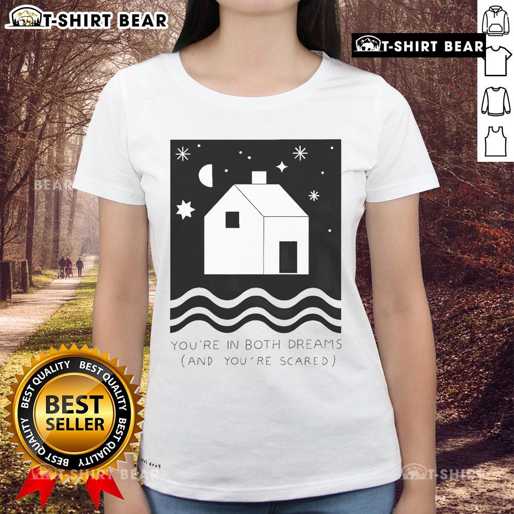 Alt Text: Pretty Paerish You're in Both Dreams and You're Scared Ladies Tee featuring a stylish graphic design on a comfortable shirt.