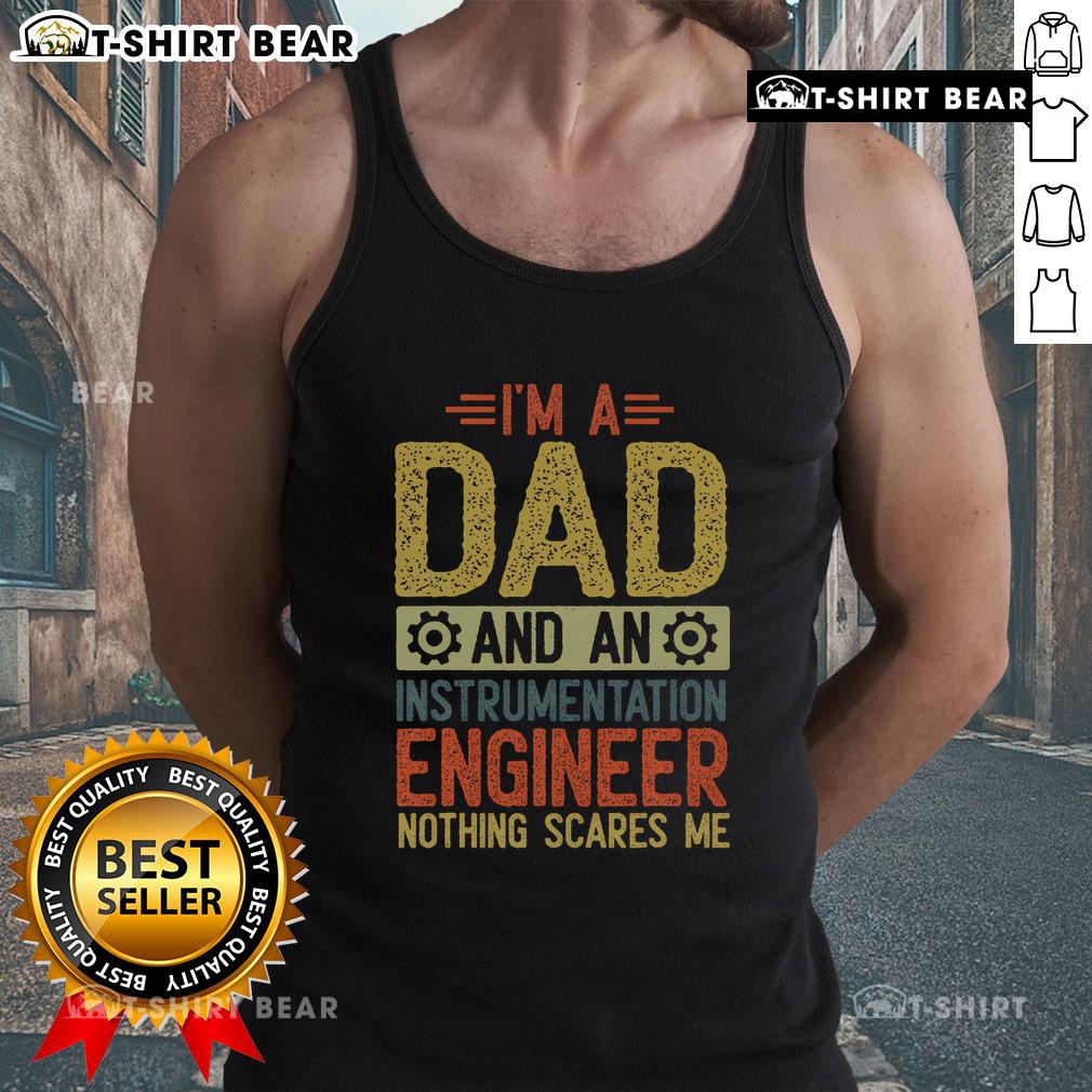 Top Fathers Day Im a Dad and Instrumentation Engineer tank top design featuring bold text and a playful graphic.