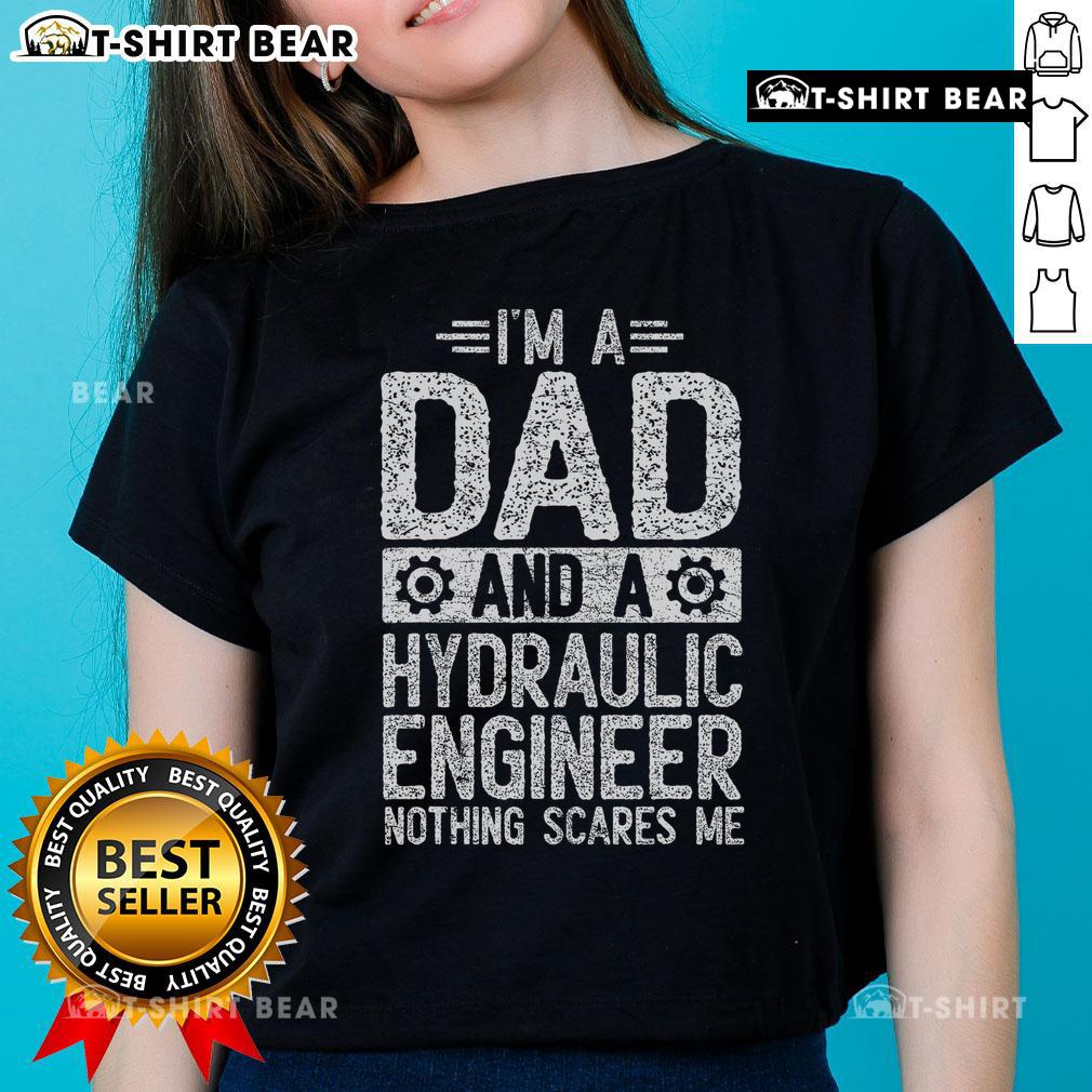 Top Father's Day I'm Dad Hydraulic Engineer tee shirt for men, featuring a bold graphic and humorous design.