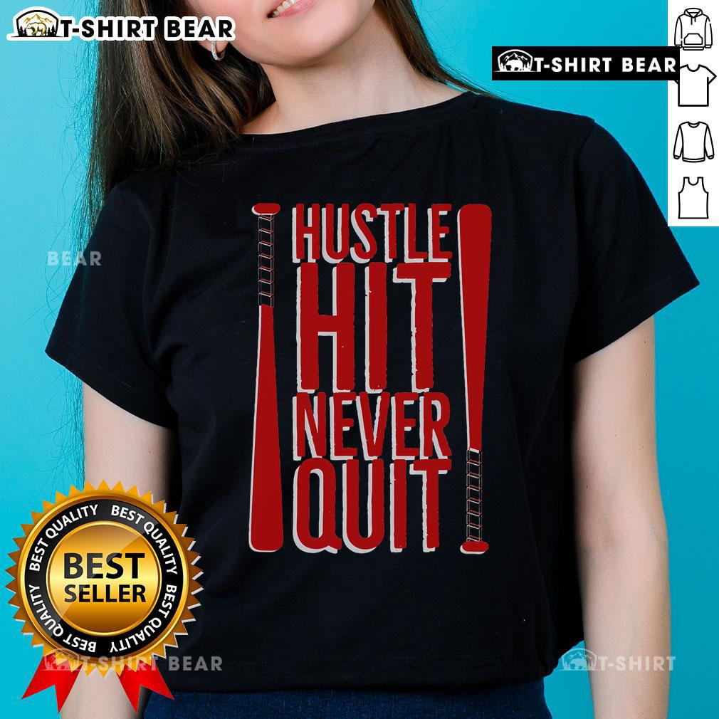 Alt Text: Top Hustle Hit Never Quit baseball saying on a ladies tee, perfect for practice and workouts for fans.