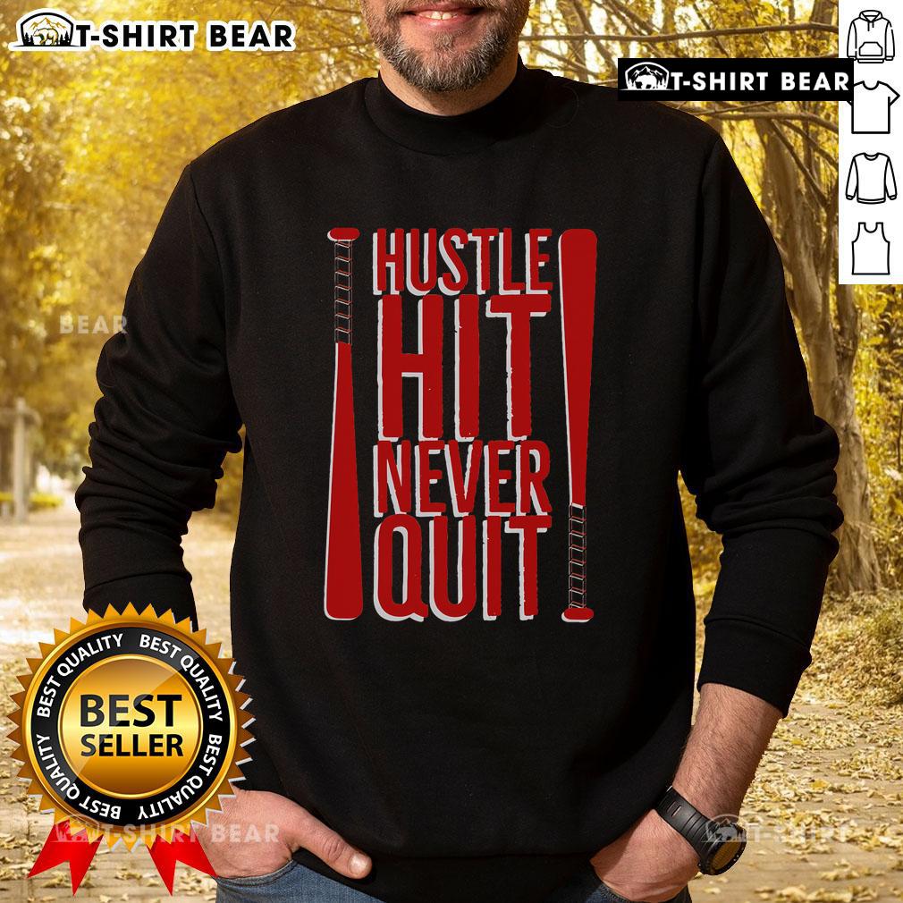 Alt Text: Top Hustle Hit Never Quit Baseball Saying sweatshirt for fans, perfect for practice and workouts, showcasing athletic style.