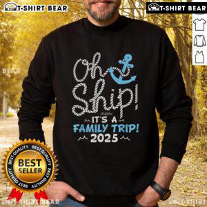 Matching family sweatshirts for a 2025 cruise, featuring 'Top It's A Family Trip' design, perfect for family vacations.
