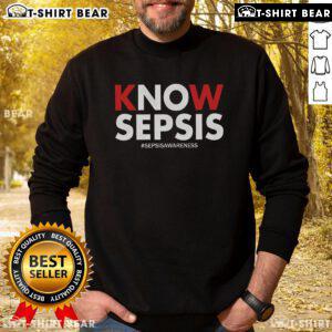 Top Know Sepsis Awareness Sweatshirt in vibrant colors, promoting sepsis awareness and health education.