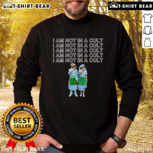 Top Mormon 'I Am Not In A Cult' sweatshirt showcasing bold text design for casual wear and religious humor.