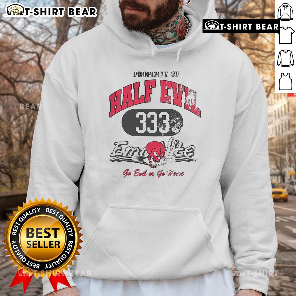 Half Evil 333 Emonite hoodie featuring 'Go Evil or Go Home' design, ideal for streetwear and edgy fashion enthusiasts.