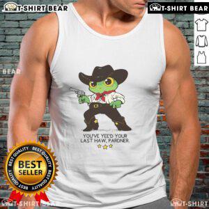 Awesome frog graphic on a humorous 'You've Yeed Your Last Haw Pardner' tank top, perfect for quirky fashion lovers.