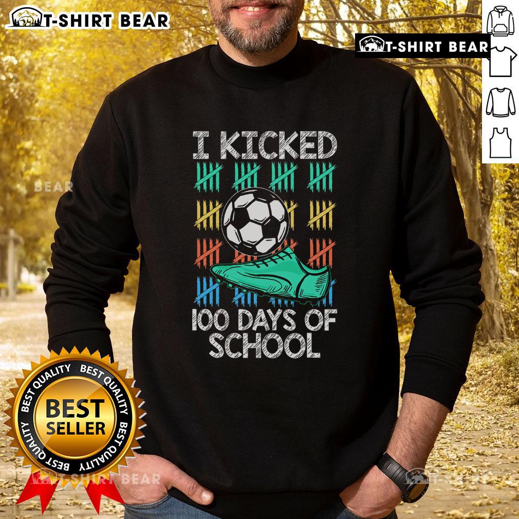Soccer player wearing an 'Awesome I Kicked 100 Days of School' sweatshirt, celebrating the 100th day in style.