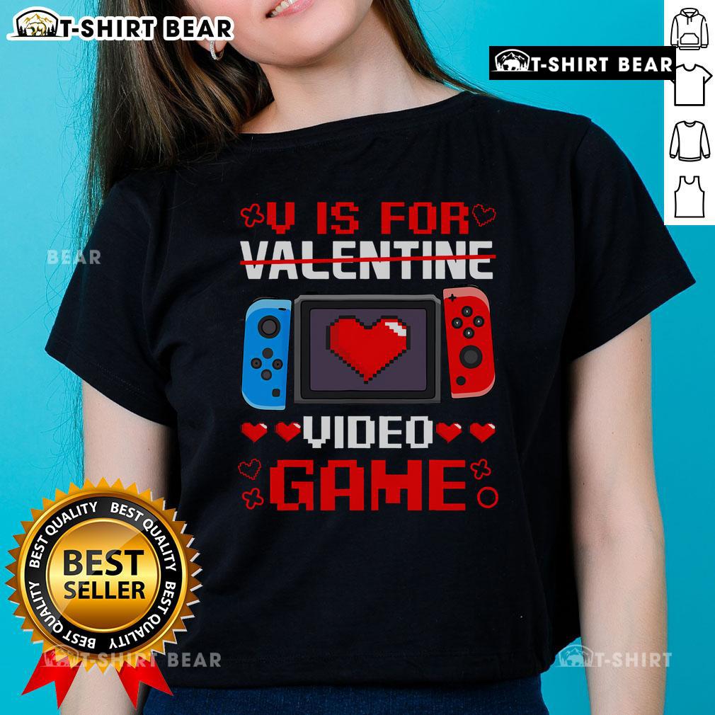 Funny 'V Is For Video Games' Valentine's Day tee for gamer ladies, featuring playful graphics and a stylish design.