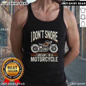 Funny vintage biker tank top featuring 'I Don't Snore, I Dream I'm a Motorcycle' design for motorcycle enthusiasts.