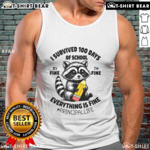Raccoon in a tank top celebrating surviving 100 days of school with text 'It's fine, everything's fine' for school spirit.
