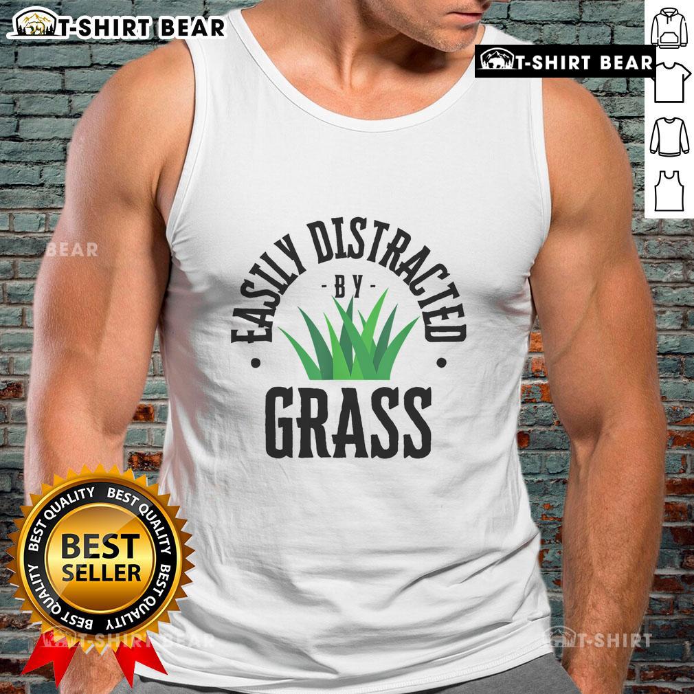 Official Easily Distracted By Grass Tank Top featuring playful grass-themed design for nature lovers and fun enthusiasts.