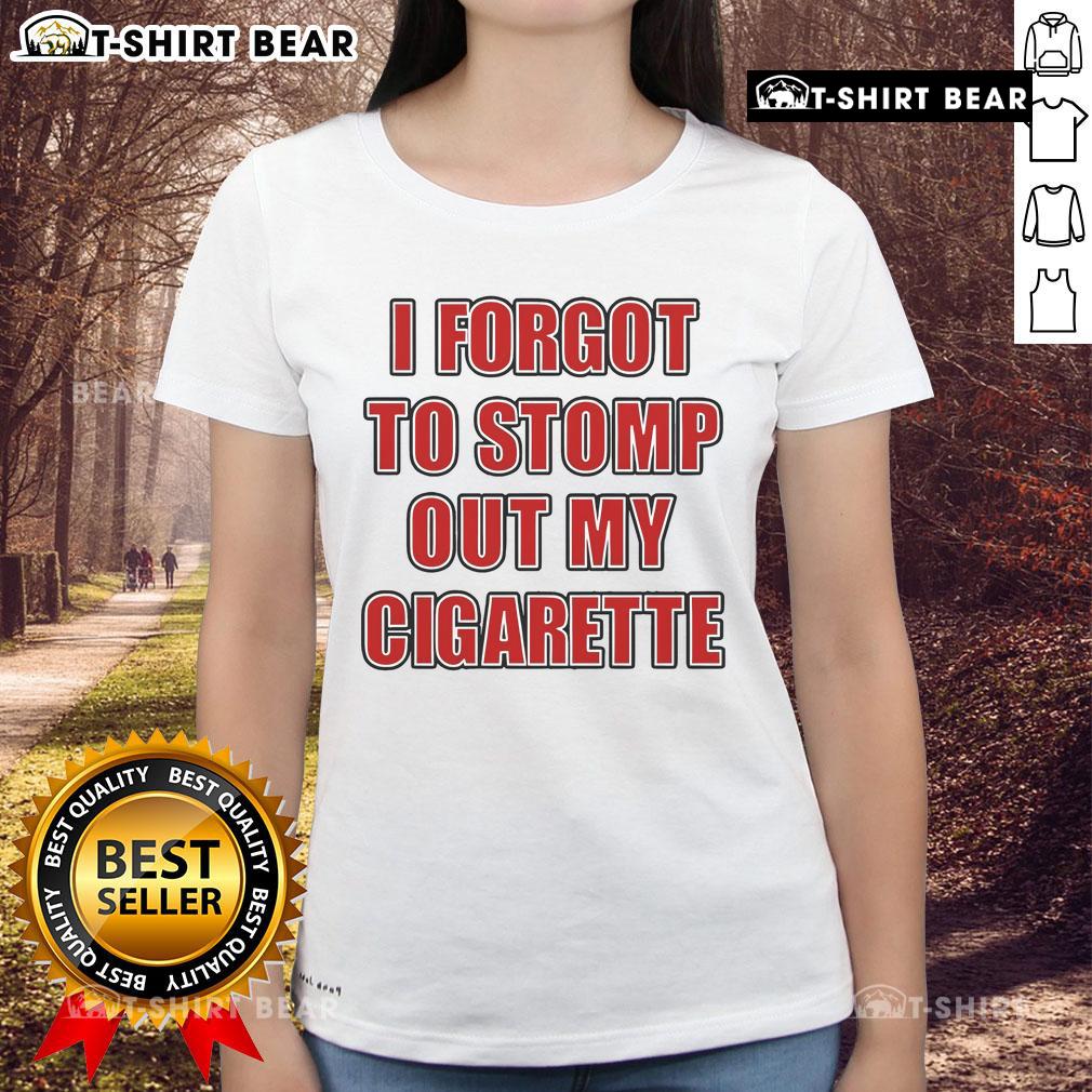 Alt Text: Official Grimykids I Forgot To Stomp Out My Cigarette Ladies Tee featuring bold graphic and casual style.