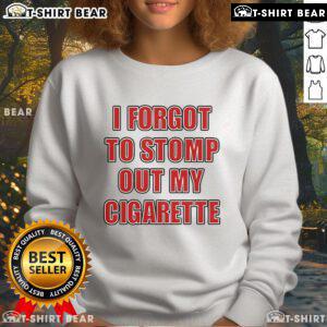 Official Grimykids I Forgot To Stomp Out My Cigarette Sweatshirt featuring bold graphic design and cozy fabric.