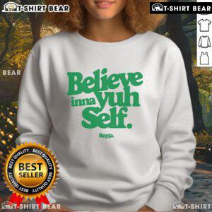Alt Text: Original Janice Repja Believe Inna Yuh Self sweatshirt featuring a bold design and vibrant colors for confidence.