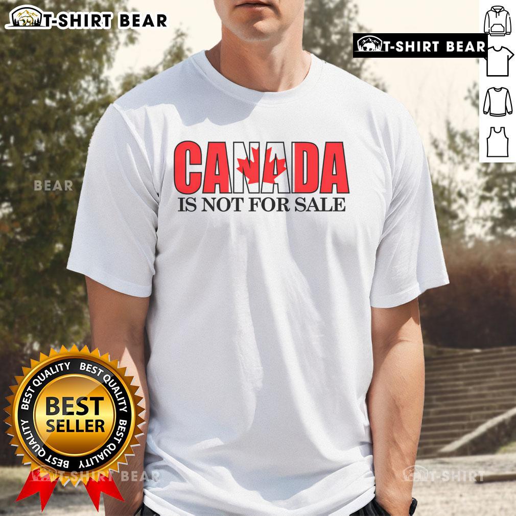 Premium Canada Is Not For Sale T-Shirt featuring bold text design, perfect for expressing Canadian pride and style.