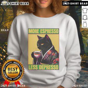 Pretty Cat sweatshirt with 'More Espresso Less Depresso' slogan, perfect for coffee lovers and cat enthusiasts.