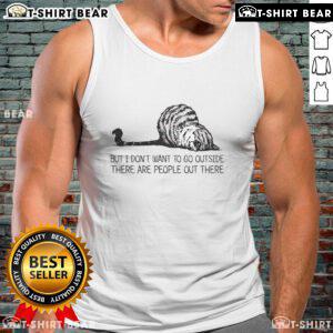 Woman in a 'I Dont Want to Go Outside' tank top, expressing reluctance to face the outdoors and crowds.
