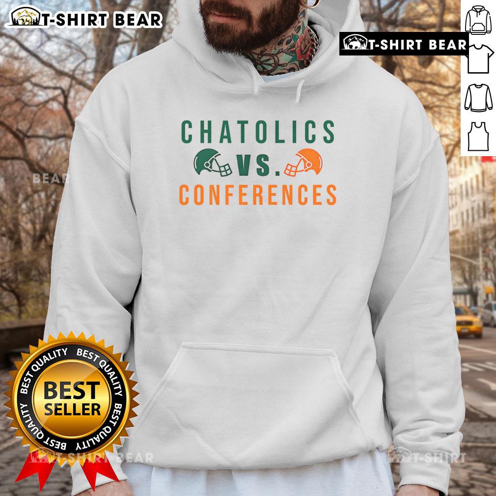 Top Catholics vs Conferences hoodie featuring a stylish design for faith-driven individuals and events.