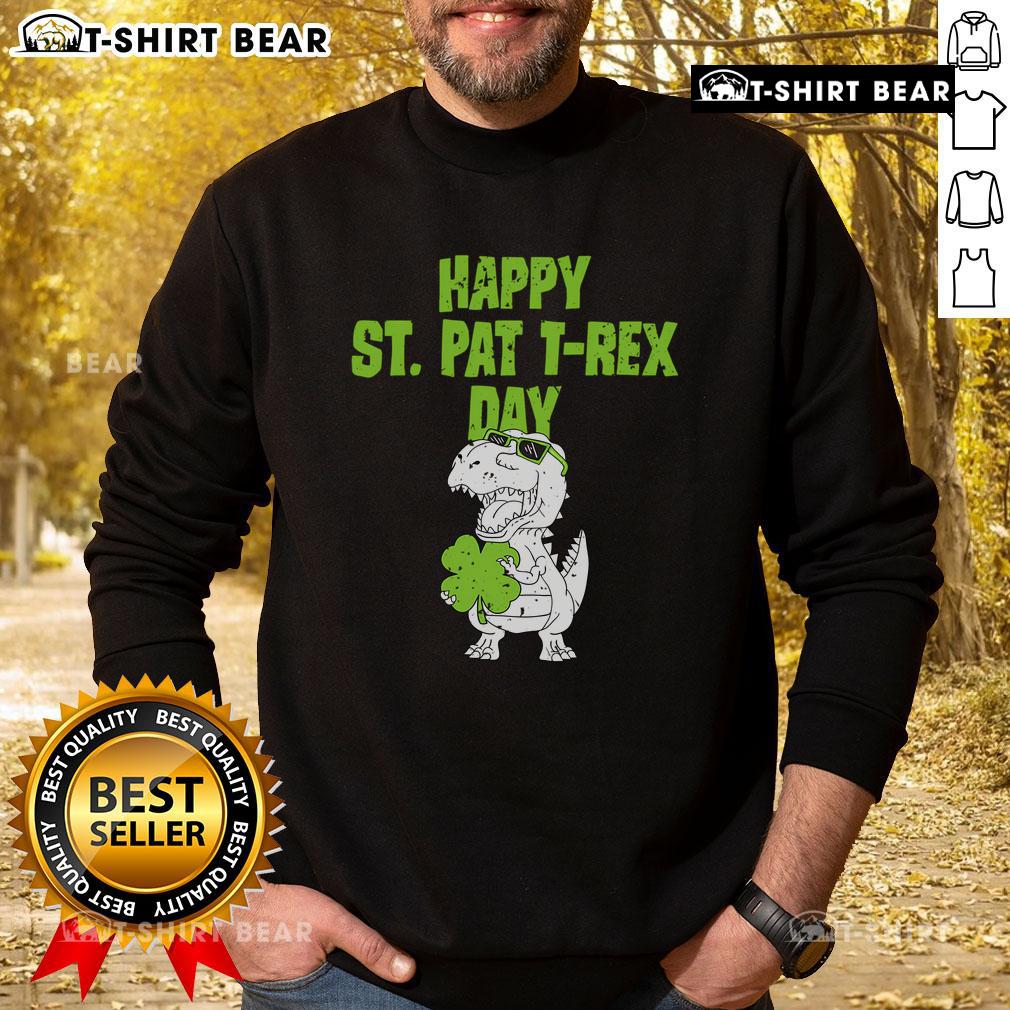 Happy St. Patrick's Day T-Rex sweatshirt featuring a playful dinosaur design for festive celebrations.