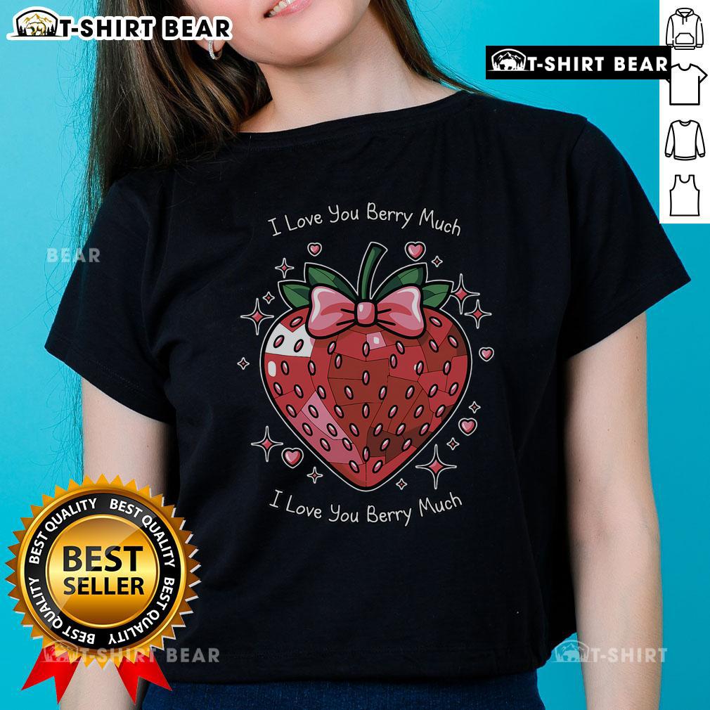 Top I Love You Berry Much Valentine's Day strawberry disco heart love ladies tee, perfect for celebrating love.