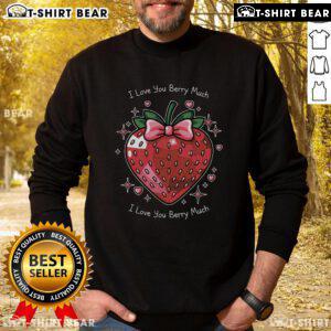Alt Text: Cozy 'I Love You Berry Much' Valentine's Day sweatshirt with strawberry disco heart design, perfect for love celebrations.