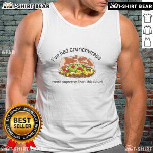 Trendy court tank top featuring 'Top I've Had Crunchwraps More Supreme Than This' graphic, perfect for casual wear.