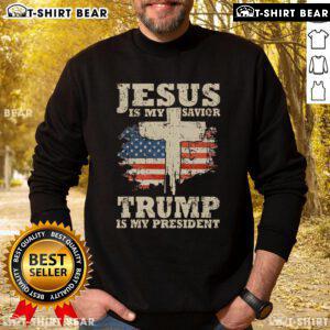 Alt Text: Top Jesus Is My Savior Trump Is My President Sweatshirt in vibrant colors, perfect for faith and political fans.