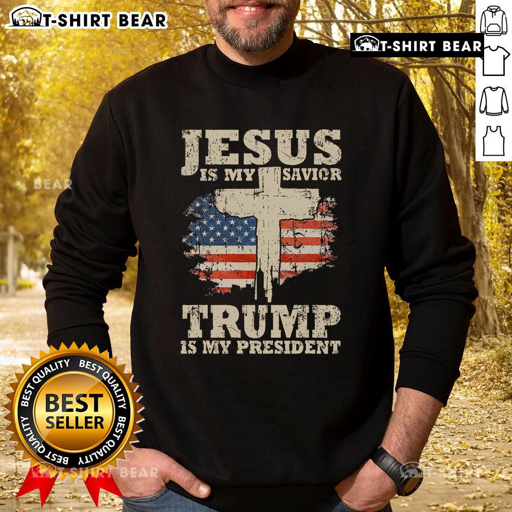 Alt Text: Top Jesus Is My Savior Trump Is My President Sweatshirt in vibrant colors, perfect for faith and political fans.