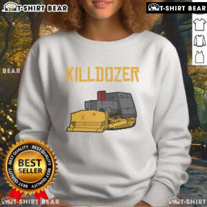 Top Killdozer modified tank bulldozer sweatshirt featuring a bold graphic design for fans of unique machinery apparel.