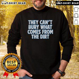 Top Lions sweatshirt featuring 'They Can't Bury What Comes From The Dirt' graphic, perfect for casual wear and lion enthusiasts.